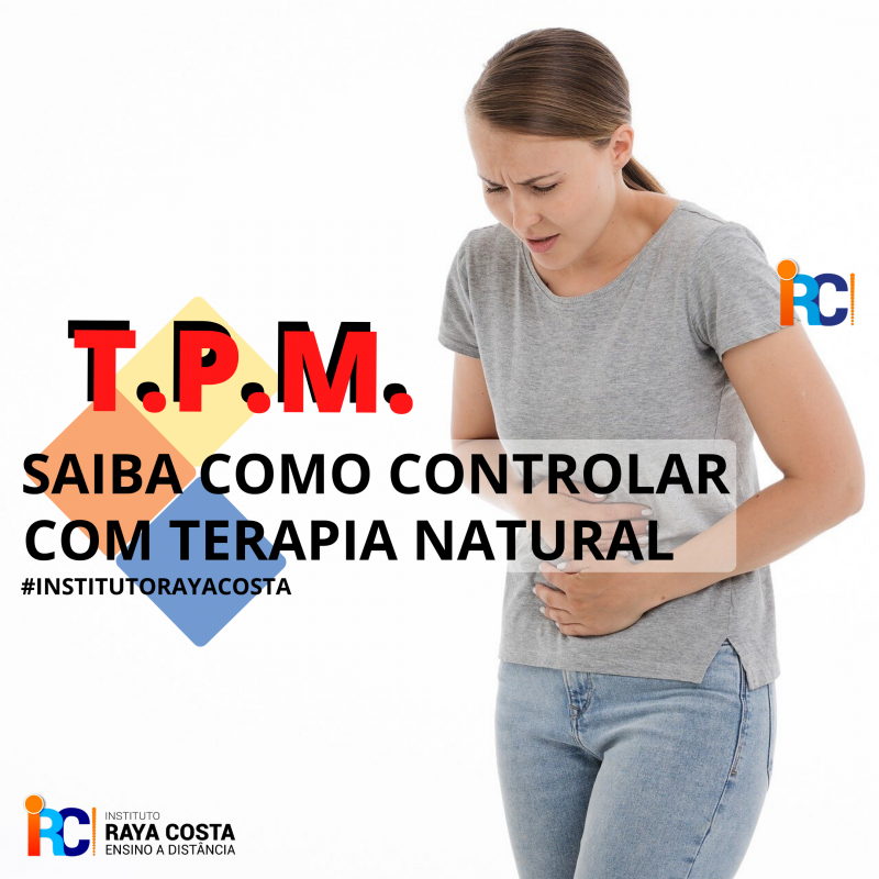 Leia mais sobre o artigo TPM: Saiba como controlar com Terapia Natural