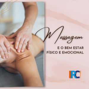Leia mais sobre o artigo Massagem e o Bem Estar Físico e Emocional
